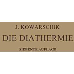 Die Diathermie [Paperback]