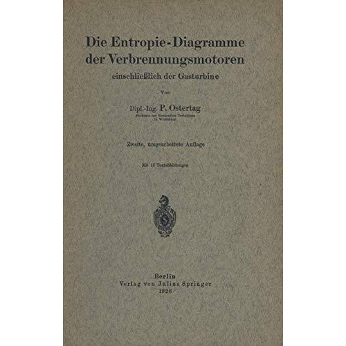 Die Entropie-Diagramme der Verbrennungsmotoren einschlie?lich der Gasturbine [Paperback]