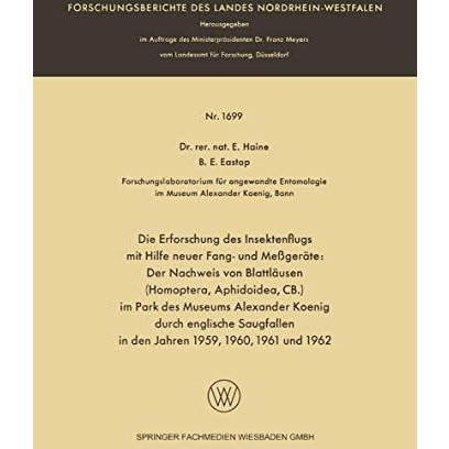 Die Erforschung des Insektenflugs mit Hilfe neuer Fang- und Me?ger?te: Der Nachw [Paperback]