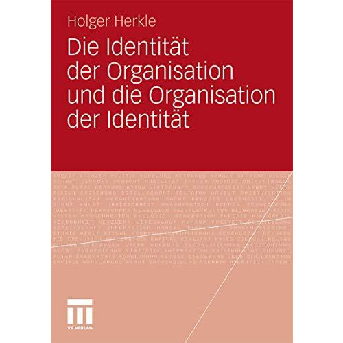 Die Identit?t der Organisation und die Organisation der Identit?t [Paperback]