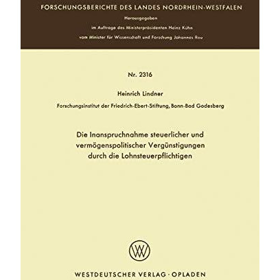 Die Inanspruchnahme steuerlicher und verm?genspolitischer Verg?nstigungen durch  [Paperback]