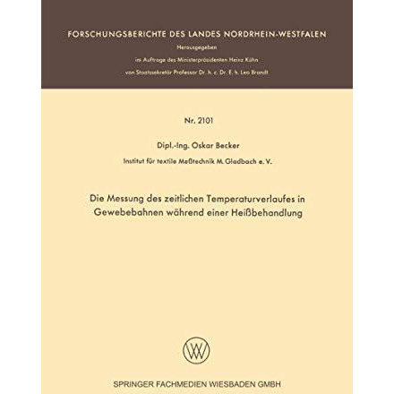 Die Messung des zeitlichen Temperaturverlaufes in Gewebebahnen w?hrend einer Hei [Paperback]