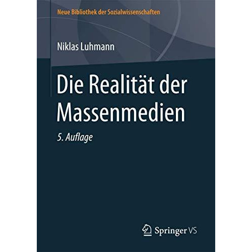 Die Realit?t der Massenmedien [Hardcover]