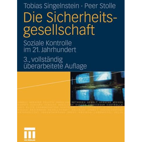 Die Sicherheitsgesellschaft: Soziale Kontrolle im 21. Jahrhundert [Paperback]