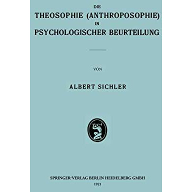 Die Theosophie (Anthroposophie) in Psychologischer Beurteilung [Paperback]