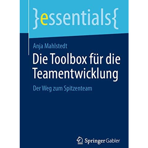 Die Toolbox f?r die Teamentwicklung: Der Weg zum Spitzenteam [Paperback]