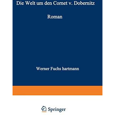 Die Welt um den Cornet v. Dobernitz [Paperback]