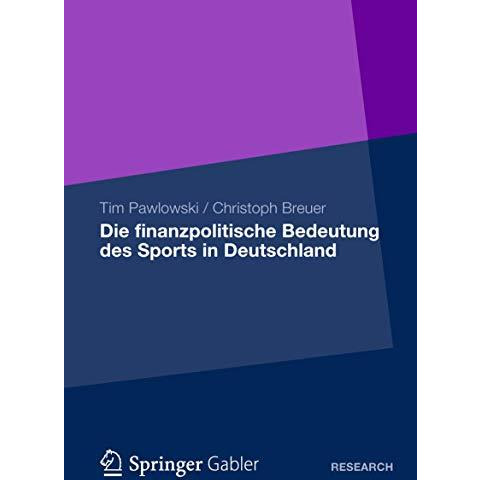 Die finanzpolitische Bedeutung des Sports in Deutschland [Paperback]