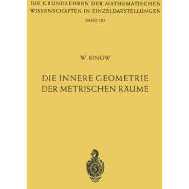 Die innere Geometrie der metrischen R?ume [Paperback]