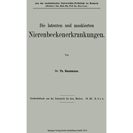 Die latenten und maskierten Nierenbeckenerkrankungen [Paperback]