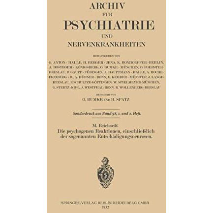 Die psychogenen Reaktionen, einschlie?lich der sogenannten Entsch?digungsneurose [Paperback]