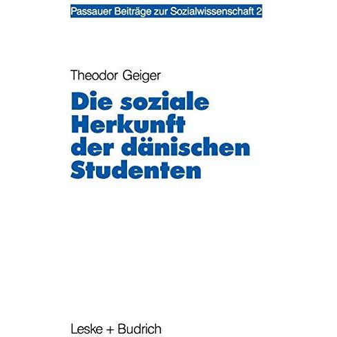 Die soziale Herkunft der d?nischen Studenten [Paperback]