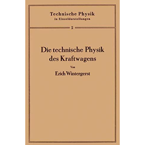 Die technische Physik des Kraftwagens [Paperback]