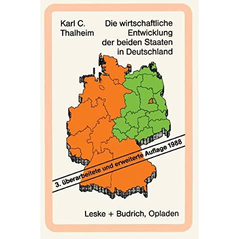 Die wirtschaftliche Entwicklung der beiden Staaten in Deutschland: Tatsachen und [Paperback]