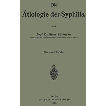 Die ?tiologie der Syphilis [Paperback]