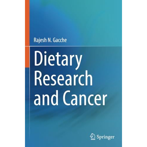 Dietary Research and Cancer [Paperback]