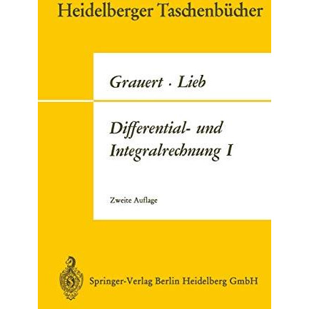 Differential- und Integralrechnung I: Funktionen einer reellen Ver?nderlichen [Paperback]