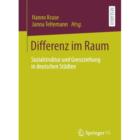 Differenz im Raum: Sozialstruktur und Grenzziehung in deutschen St?dten [Paperback]