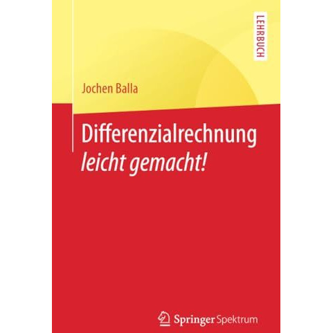 Differenzialrechnung leicht gemacht! [Paperback]