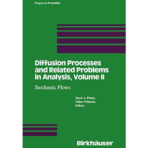 Diffusion Processes and Related Problems in Analysis, Volume II: Stochastic Flow [Paperback]