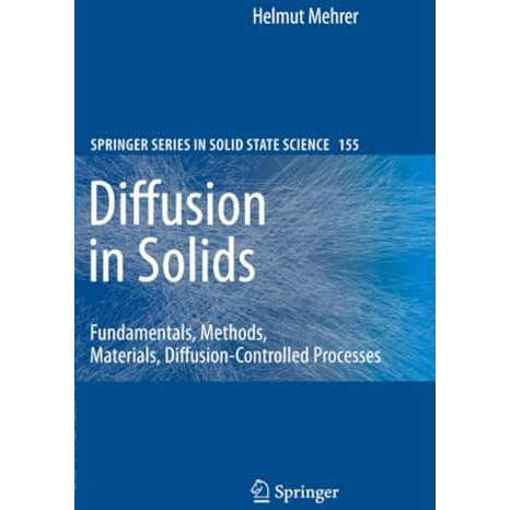 Diffusion in Solids: Fundamentals, Methods, Materials, Diffusion-Controlled Proc [Paperback]