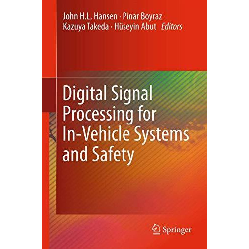 Digital Signal Processing for In-Vehicle Systems and Safety [Paperback]