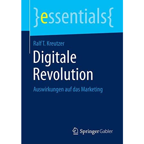 Digitale Revolution: Auswirkungen auf das Marketing [Paperback]