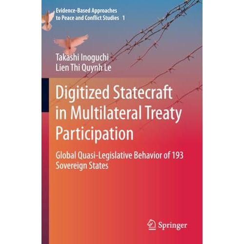 Digitized Statecraft in Multilateral Treaty Participation: Global Quasi-Legislat [Paperback]