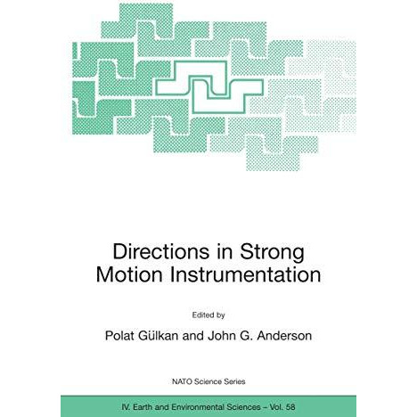 Directions in Strong Motion Instrumentation: Proceedings of the NATO SFP Worksho [Mixed media product]