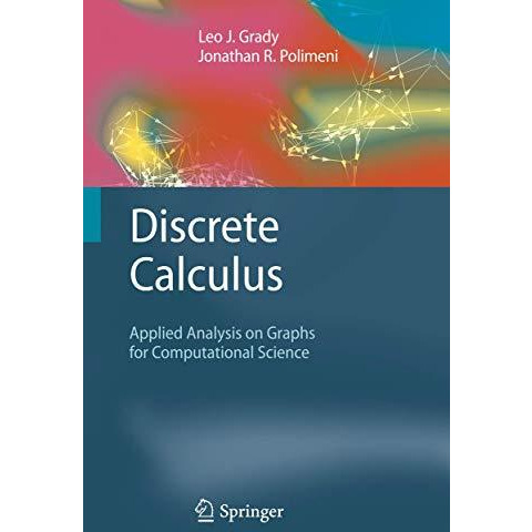 Discrete Calculus: Applied Analysis on Graphs for Computational Science [Hardcover]