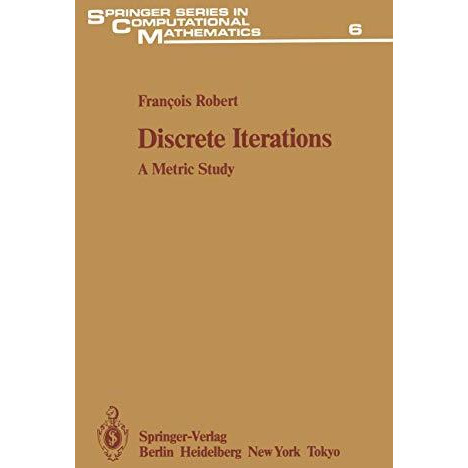 Discrete Iterations: A Metric Study [Paperback]