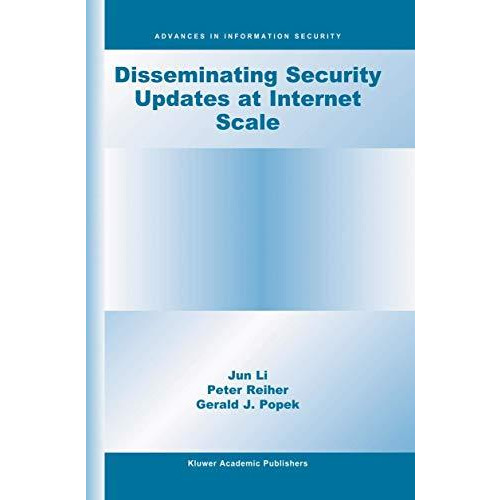 Disseminating Security Updates at Internet Scale [Hardcover]