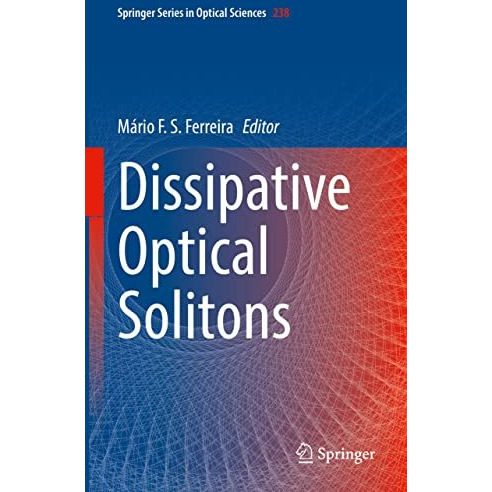 Dissipative Optical Solitons [Hardcover]