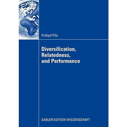 Diversification, Relatedness, and Performance [Paperback]