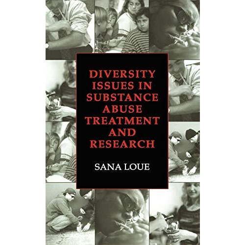 Diversity Issues in Substance Abuse Treatment and Research [Hardcover]