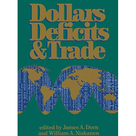 Dollars Deficits &amp; Trade [Paperback]