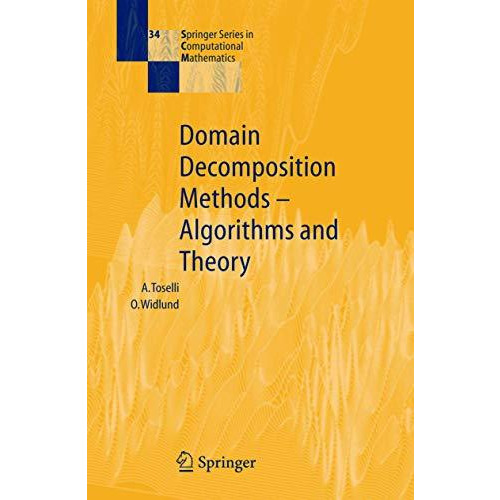 Domain Decomposition Methods - Algorithms and Theory [Hardcover]