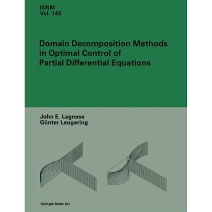 Domain Decomposition Methods in Optimal Control of Partial Differential Equation [Paperback]