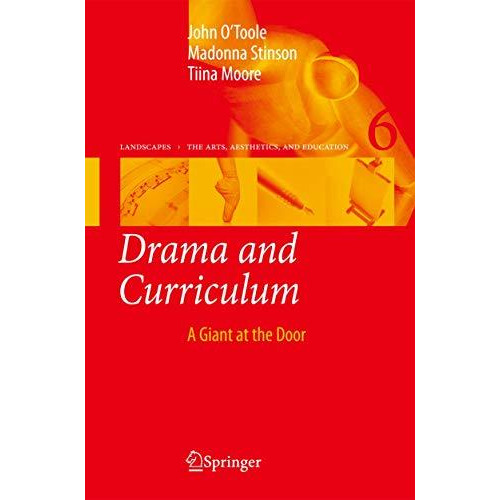 Drama and Curriculum: A Giant at the Door [Hardcover]