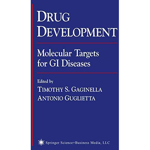 Drug Development: Molecular Targets for GI Diseases [Hardcover]