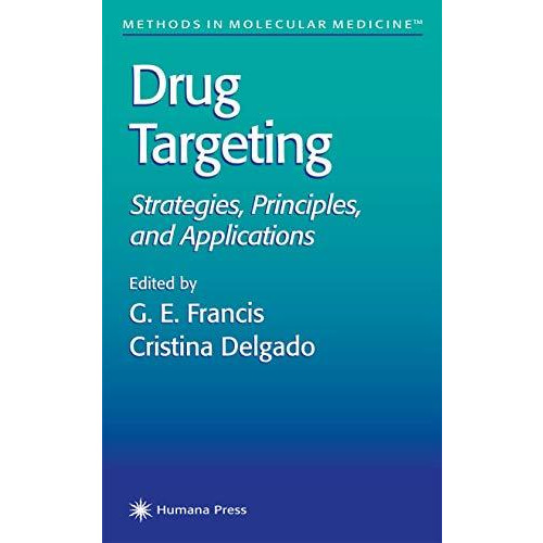 Drug Targeting: Strategies, Principles, and Applications [Hardcover]