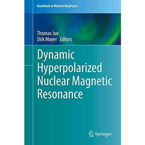 Dynamic Hyperpolarized Nuclear Magnetic Resonance [Hardcover]