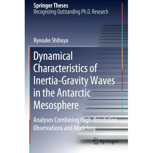 Dynamical Characteristics of Inertia-Gravity Waves in the Antarctic Mesosphere:  [Paperback]