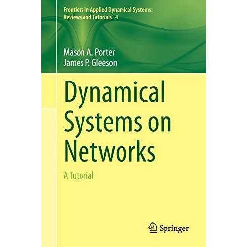 Dynamical Systems on Networks: A Tutorial [Paperback]