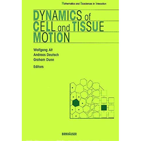 Dynamics of Cell and Tissue Motion [Paperback]