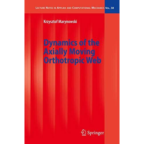 Dynamics of the Axially Moving Orthotropic Web [Paperback]