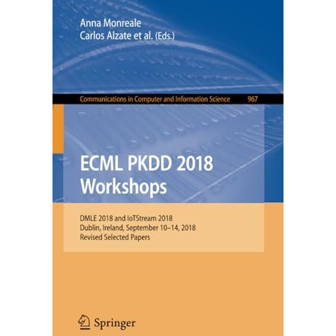 ECML PKDD 2018 Workshops: DMLE 2018 and IoTStream 2018, Dublin, Ireland, Septemb [Paperback]