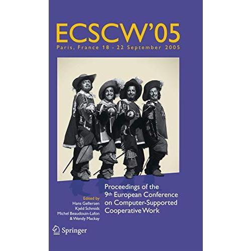 ECSCW 2005: Proceedings of the Ninth European Conference on Computer-Supported C [Hardcover]