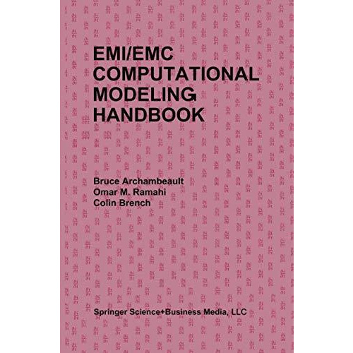 EMI/EMC Computational Modeling Handbook [Paperback]