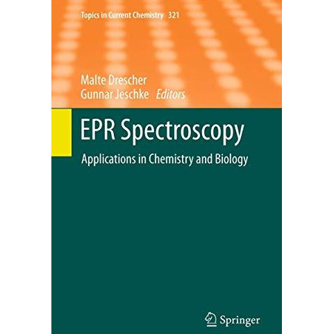 EPR Spectroscopy: Applications in Chemistry and Biology [Hardcover]